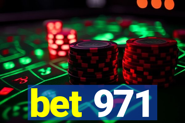 bet 971